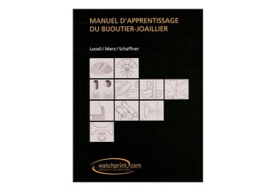 MANUEL D'APPRENTISSAGE DU BIJOUTIER - TECHNIQUES DE LA BIJOUTERIE